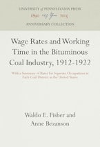 Wage Rates and Working Time in the Bituminous Coal Industry, 1912-1922