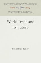 World Trade and Its Future