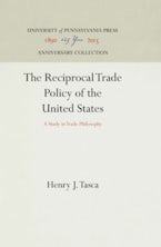 The Reciprocal Trade Policy of the United States