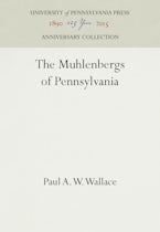 The Muhlenbergs of Pennsylvania