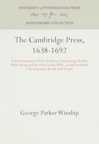 The Cambridge Press, 1638-1692 The Cambridge Press, 1638-1692