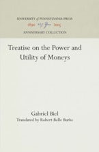 Treatise on the Power and Utility of Moneys