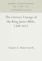 The Literary Lineage of the King James Bible, 1340-1611