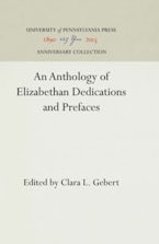 An Anthology of Elizabethan Dedications and Prefaces