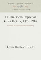 The American Impact on Great Britain, 1898-1914