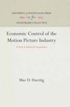 Economic Control of the Motion Picture Industry