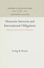 Domestic Interests and International Obligations