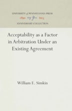 Acceptability as a Factor in Arbitration Under an Existing Agreement