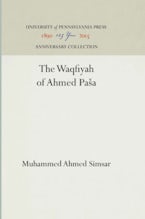 The Waqfiyah of ʼAḥmed Pāšā