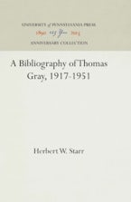 A Bibliography of Thomas Gray, 1917-1951