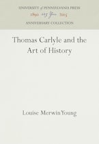 Thomas Carlyle and the Art of History