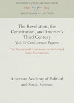 The Revolution, the Constitution, and America’s Third Century, Vols. 1-2