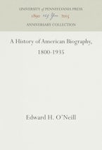A History of American Biography, 1800-1935
