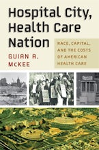 Hospital City, Health Care Nation