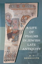 A Life of Psalms in Jewish Late Antiquity