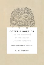 Coterie Poetics and the Beginnings of the English Literary Tradition