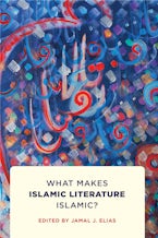 What Makes Islamic Literature Islamic?