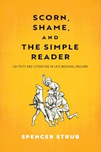 Scorn, Shame, and the Simple Reader Scorn, Shame, and the Simple Reader