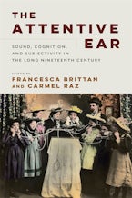Cover of 'The Attentive Ear' by Francesca Brittan and Carmel Raz 