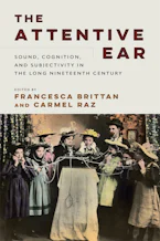 Cover of 'The Attentive Ear' by Francesca Brittan and Carmel Raz 