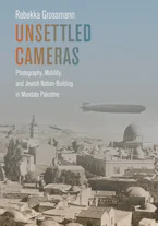 Cover of 'Unsettled Cameras' by Rebekka Grossmann 