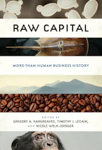Cover of 'Raw Capital' by Gregory A. Hargreaves, Timothy J. LeCain and Nicole Welk-Joerger 