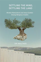 Cover of 'Settling the Mind, Settling the Land' by Ori Mautner 
