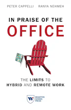 Cover of 'In Praise of the Office' by Peter Cappelli and Ranya Nehmeh 